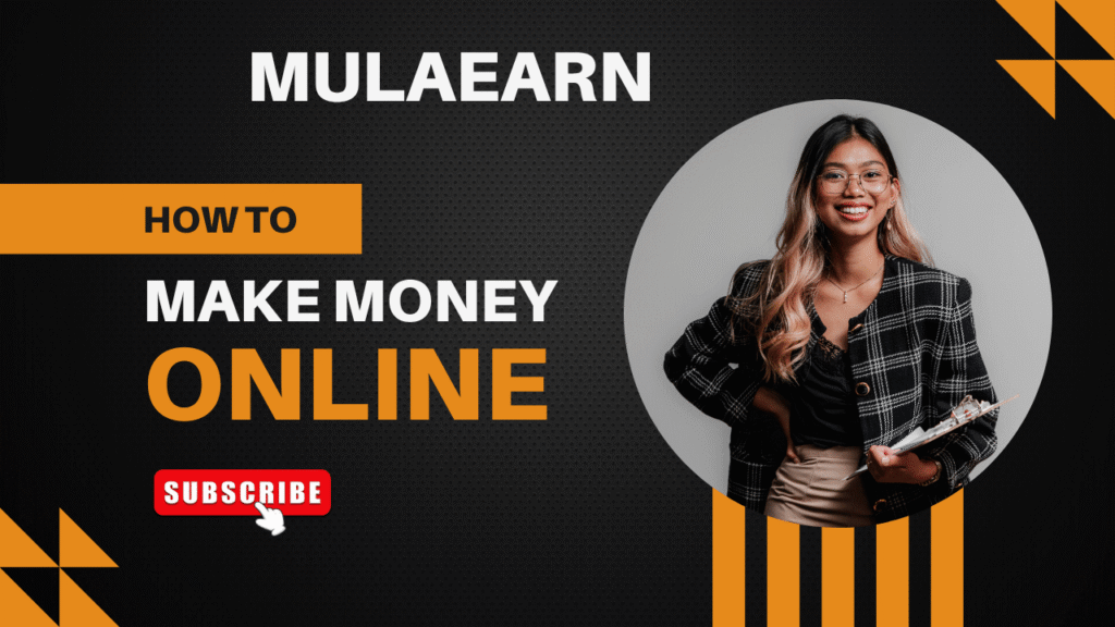 Mula Earn: A Complete Guide to Earning Money Online in Africa (2026)